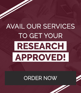 Avail our services to get your research approved! 